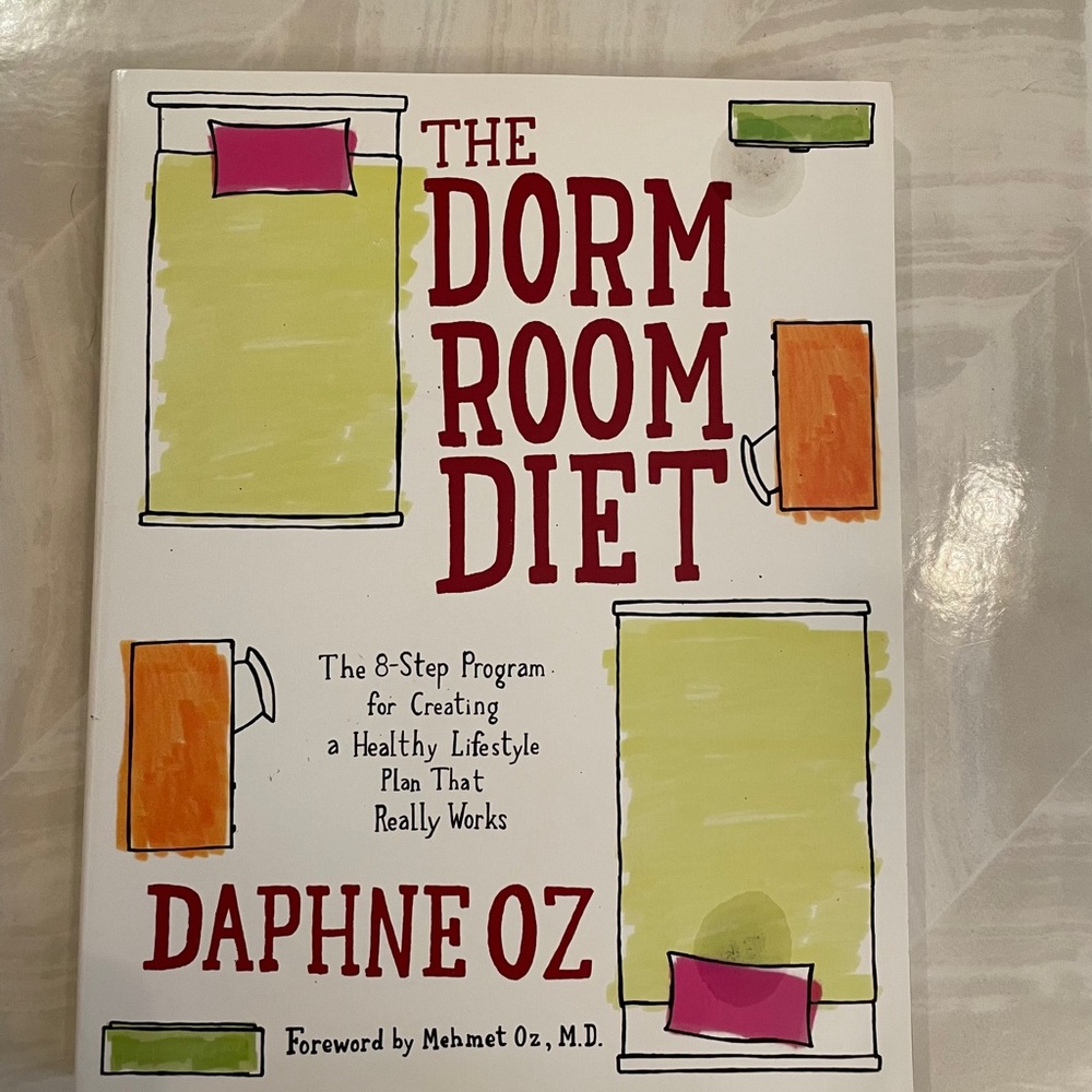 The Dorm Room Diet paperback book by Daphne Oz and signed by Daphne Oz